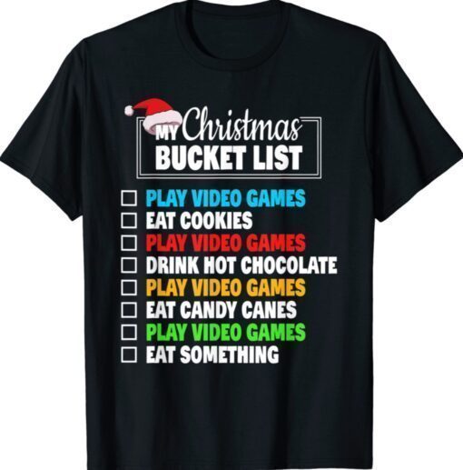 Xmas Bucket List Santa Hat Funny Video Gamer Boys Christmas Shirt