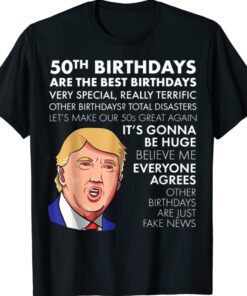 50th Birthday Are The Best Brithdays Funny Trump Christmas Shirt