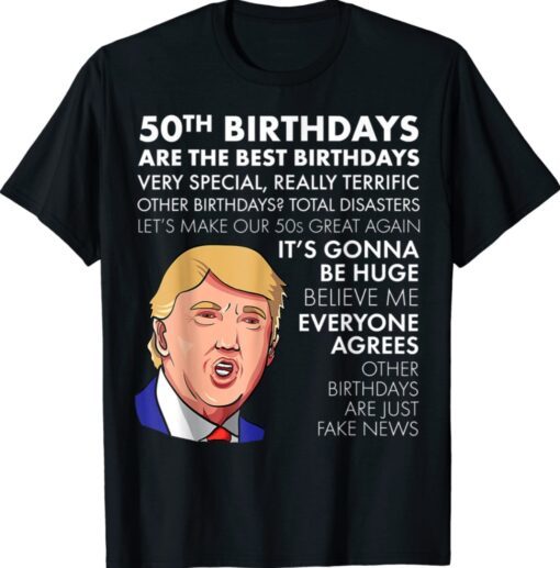 50th Birthday Are The Best Brithdays Funny Trump Christmas Shirt