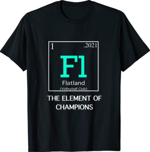 Flatland Element of Champions Shirt