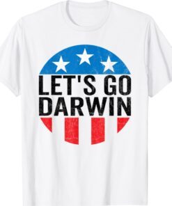 Anti Trump Let's Go Darwin USA Vintage Shirt