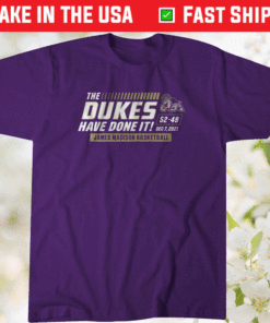 The Dukes Have Done It Shirt