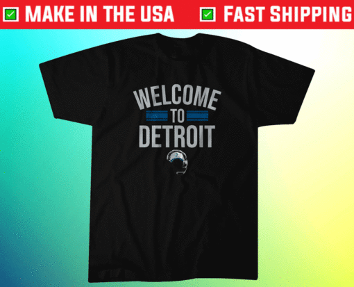 Welcome to Detroit Detroit Football Shirt