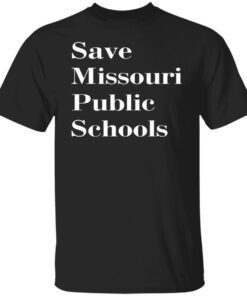 2022 Save Missouri Public Schools T-Shirt