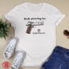 Body Piercing By Gun Smith and Wesson Shirt