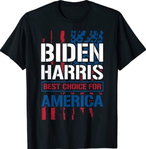 Biden Harris Best Choice For America USA Flag Shirt