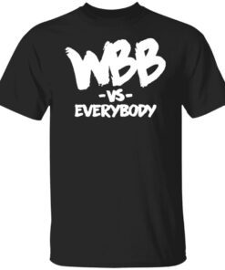 WBB Vs Everybody Shirt