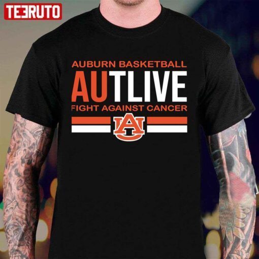 Autlive Fight Against Cancer Shirt