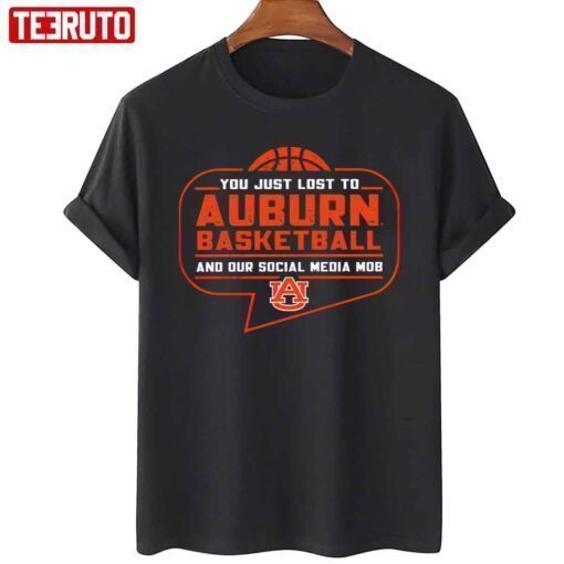 You Just Lost To Auburn Basketball Shirt