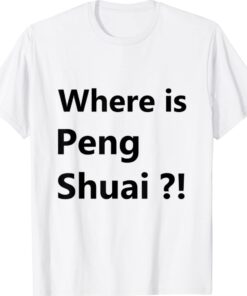 #WhereisPengShuai Where is Peng Shuai Shirt