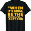 When It's Grim Go Be the Grim Reaper 13 Second Kansas City T-Shirt