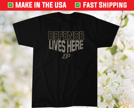 Defense Lives Here Shirt