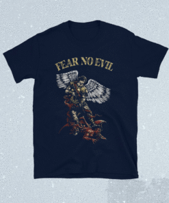 Saint Michael Fear No Evil Shirt