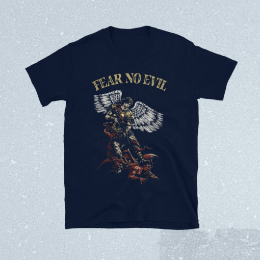 Saint Michael Fear No Evil Shirt