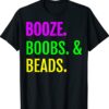 Booze Boobs Beads Mardi Gras Design New Orleans Shirt