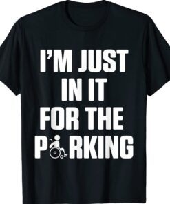 Amputee Humor Parking Leg Arm Funny Recovery Shirt