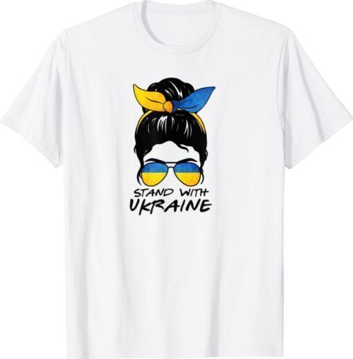 Messy Bun Girl Ukraine I Stand With Ukraine Flag Shirt