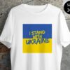 2022 I Stand with Ukraine, I Stand with Ukraine, Ukraine , Ukraine flag, Anti Putin T-Shirt