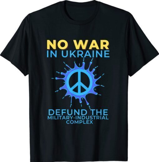 Strong Ukraine No War in Ukraine Shirt