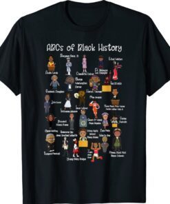 ABCs of Black History Month Shirt Original Black History Shirt