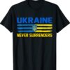 UKRAINE Never Surrenders Support Ukraine Shirt