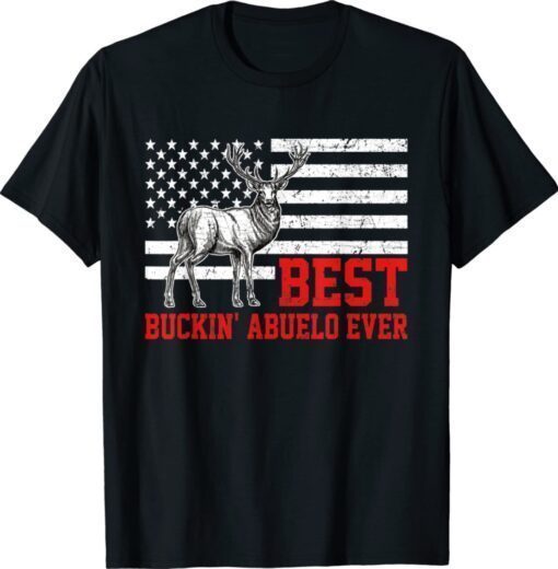 Best Buckin Abuelo Ever Deer Hunting Fathers Day Shirt