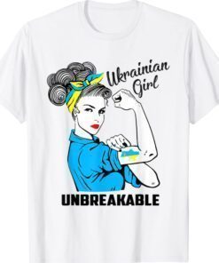 Support Ukraine Girl Unbreakable Strong Ukrainian Flag Pride Shirt