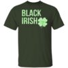 St Patrick’s Day Black Irish Shirt