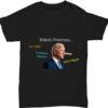 Biden's Broken Promises Let's Go Brandon Shirt