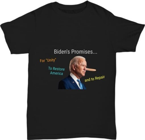 Biden's Broken Promises Let's Go Brandon Shirt