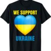 We Support Ukraine No War Ukraine Pray For Ukraine Shirt