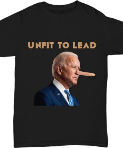 Biden Unfit to Lead Let's Go Brandon Shirt