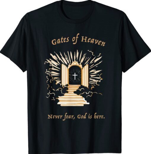 Gates of Heaven Shirt