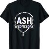 Ash Wednesday Happy Christianity Fasting Day Catholics Shirt
