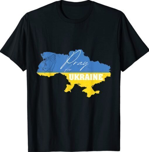 Pray For Ukraine Stand and Support Ukrainian People Shirt