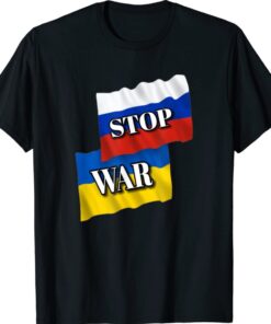 RUSSIA UKRAINE STOP WAR Shirt
