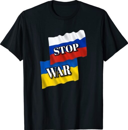 RUSSIA UKRAINE STOP WAR Shirt