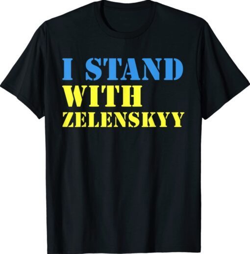 I Stand With With Volodymyr Zelensky Shirt