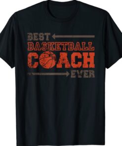 Best Coach Ever Design to Wear Coaching Basketball Shirt