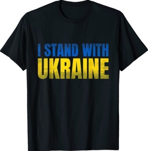 Support Ukraine I Stand With Ukraine Shirt
