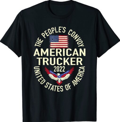 The People's Convoy 2022 America Truckers Freedom Convoy USA Shirt