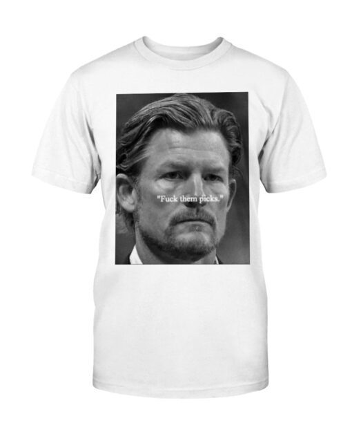 Rams Gm Les Snead Brgridiron Les Snead Fuck Them Picks Shirt