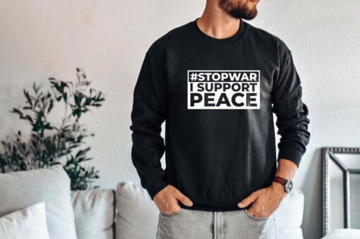 Stop War I Support Peace Support Ukraine Shirt