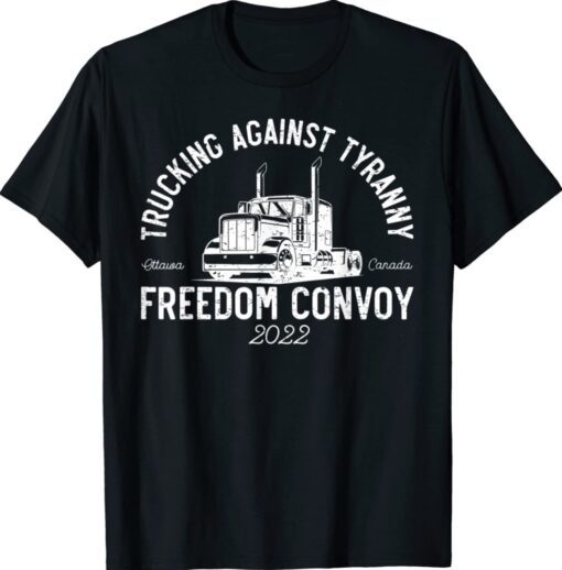 Trucking Against Tyranny Freedom Convoy 2022 Shirt