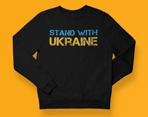Stand with Ukraine Sweatshirt Support Ukraine Sweatshirt Ukrainian Sweatshirt. War in Ukraine Sweatshirt