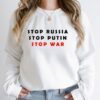 Stop Russia Stop Putin Stop War No War Shirt