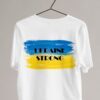 Support Ukraine Ukraine Strong No War Shirt
