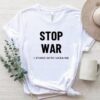 Stop War I Stand With Ukraine Shirt