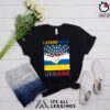 Ukrainian I Stand with Ukraine War in Ukraine No War Shirt