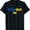 Stop War I Stand With Ukraine Flag Support Ukraine T-Shirt